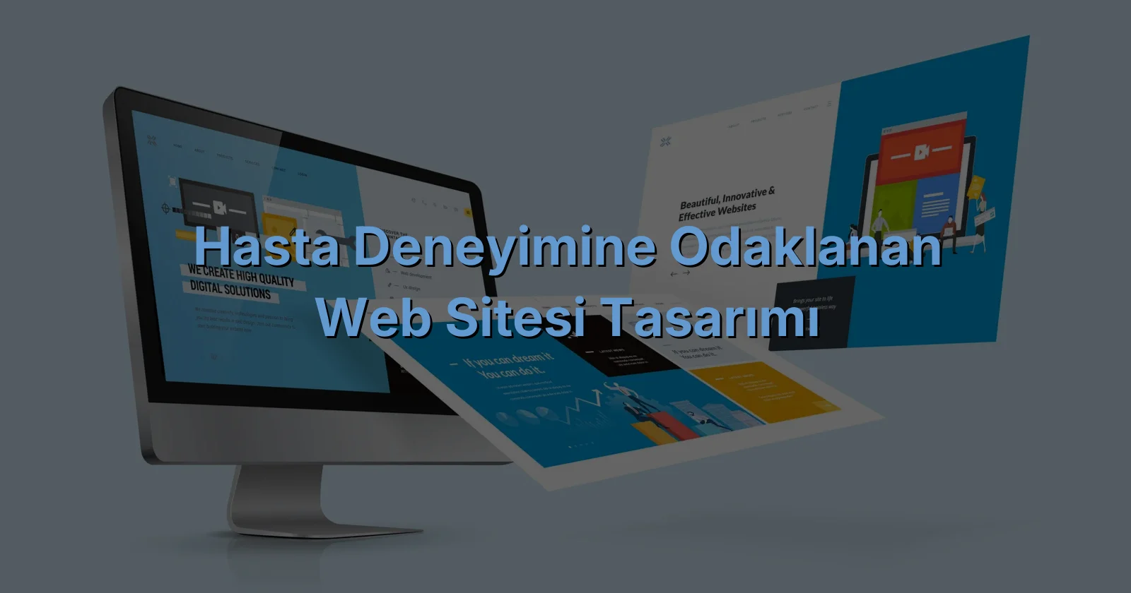 Hasta Deneyimine Odaklanan Web Sitesi Tasarımı