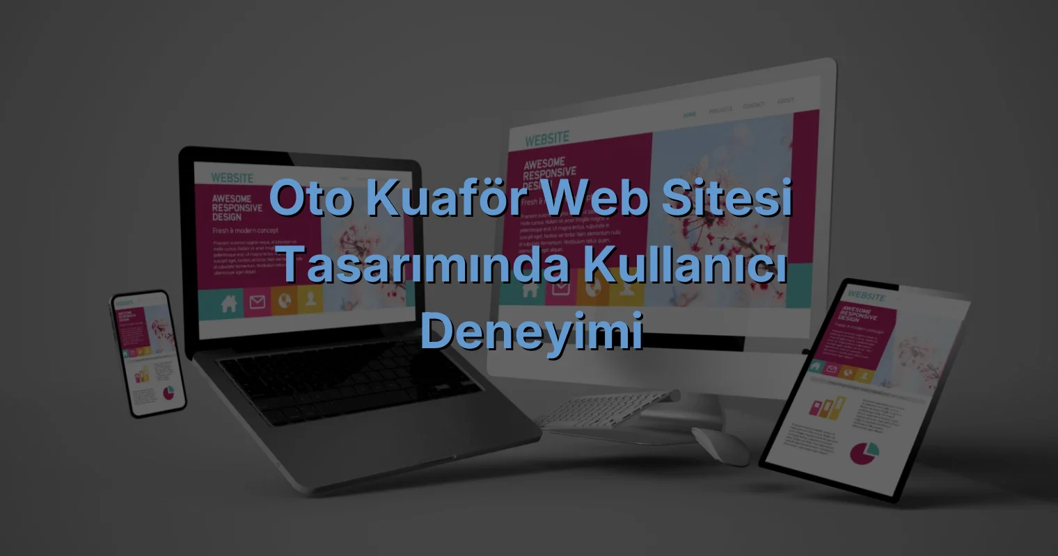 Oto Kuaför Web Sitesi Tasarımında Kullanıcı Deneyimi
