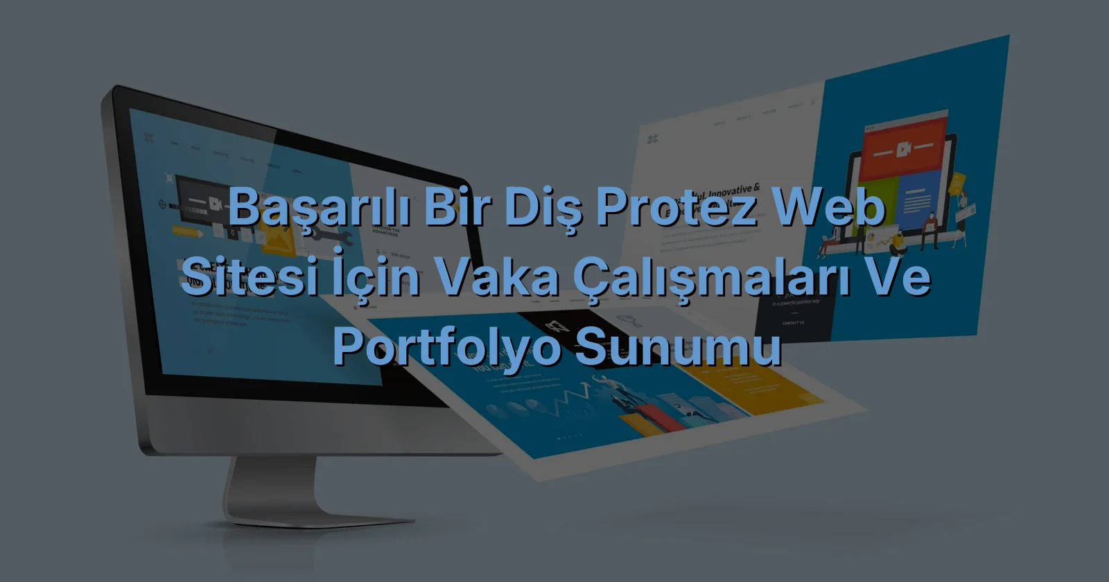 
Başarılı Bir Diş Protez Web Sitesi İçin Vaka Çalışmaları ve Portfolyo Sunumu
