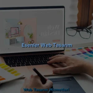 Esenler Web Tasarım