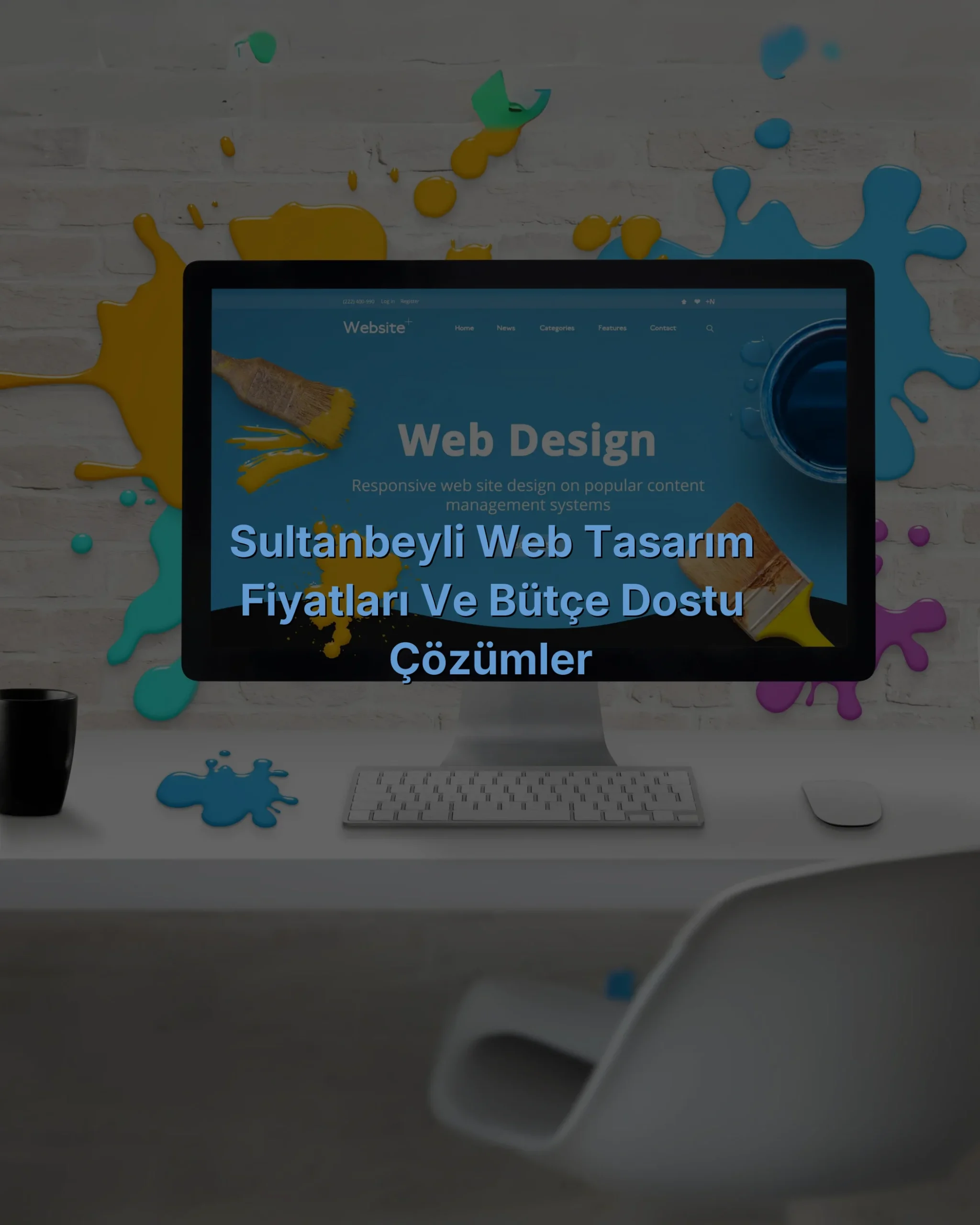 
Sultanbeyli Web Tasarım Fiyatları ve Bütçe Dostu Çözümler
