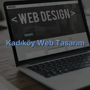 Kadıköy Web Tasarım