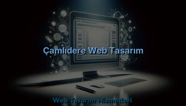 Çamlıdere Web Tasarım