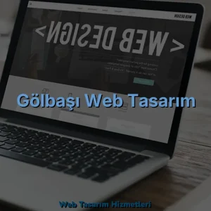 Gölbaşı Web Tasarım