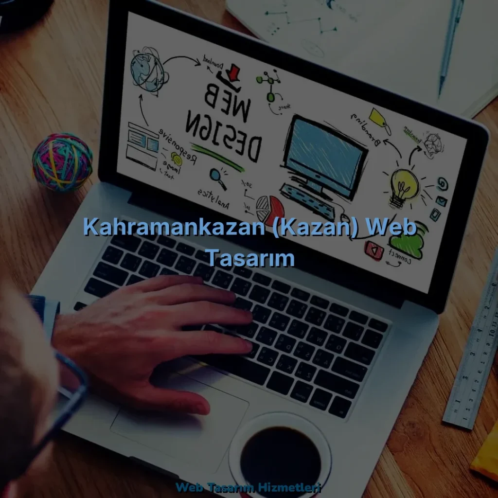 Kahramankazan (Kazan) Web Tasarım