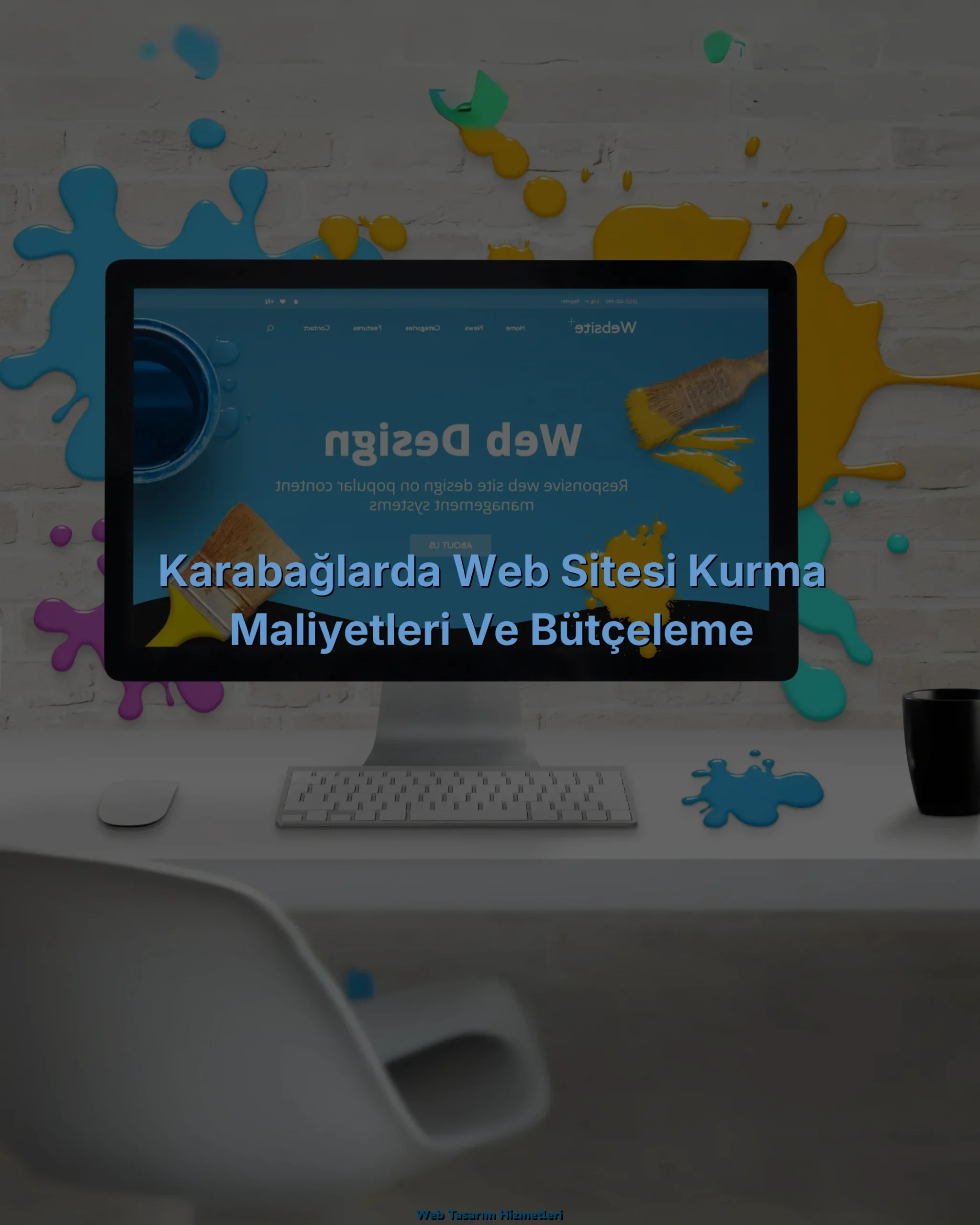 
Karabağlarda Web Sitesi Kurma Maliyetleri ve Bütçeleme

